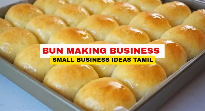 Bun Making Business Ideas