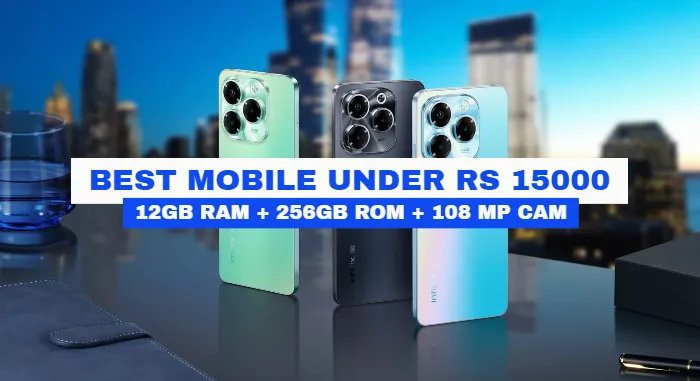 Best Mobile Under RS 15000