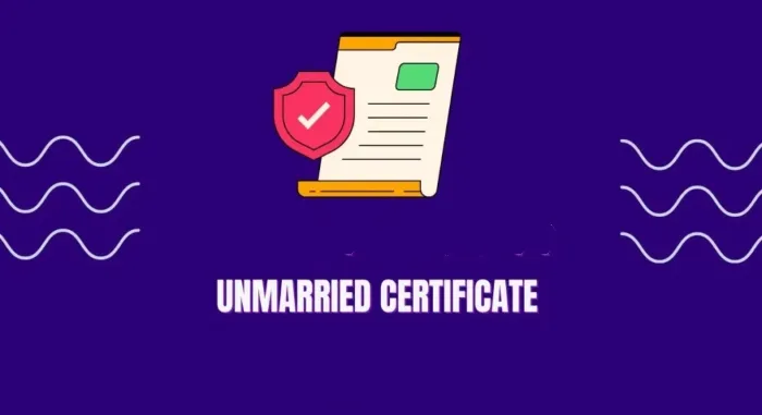 How To Apply For Unmarrried Certificate