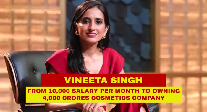 Vineeta Singh Success Story